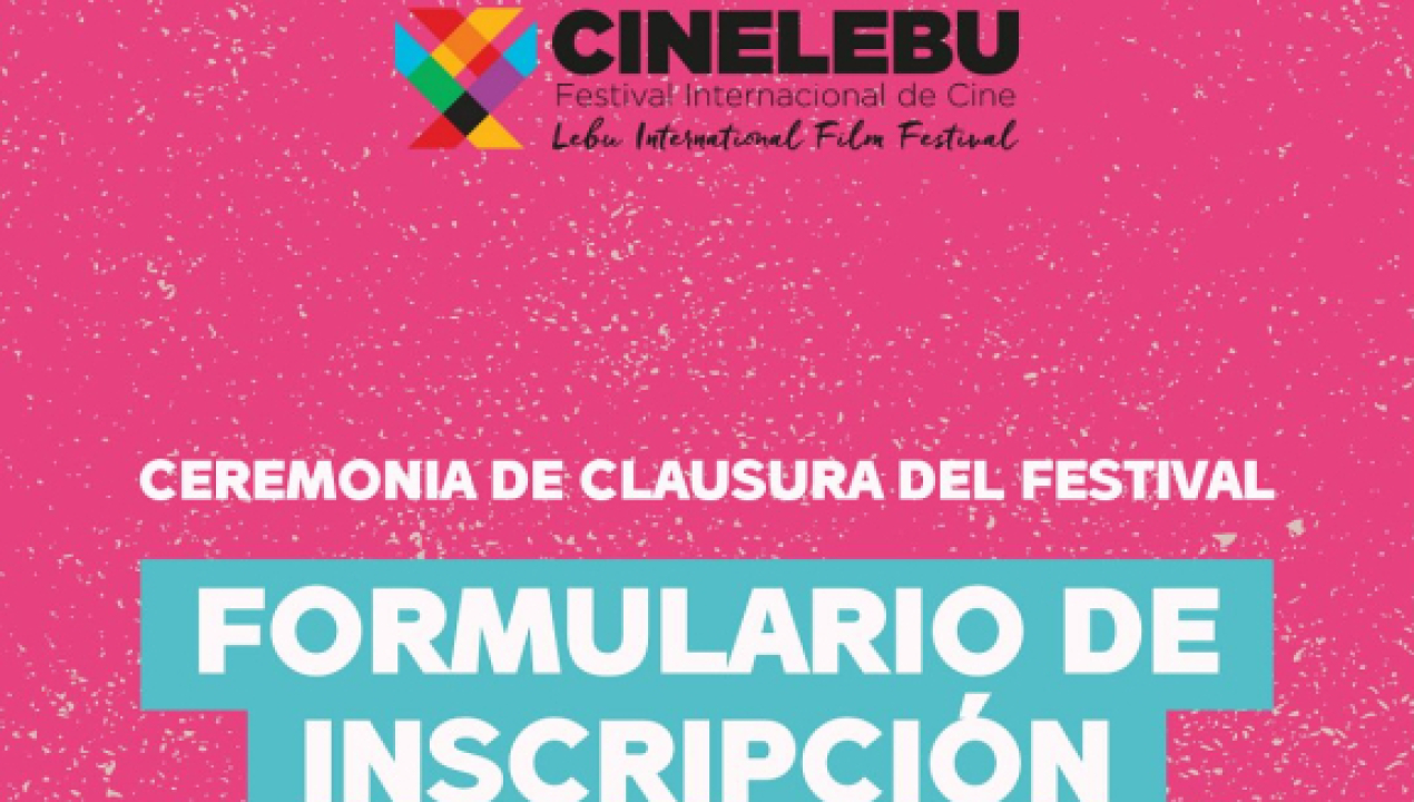 /este-27-de-abril-se-parte-ceremonia-de-clausura-de-cinelebu
